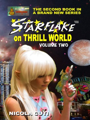 cover image of Starflake on Thrill World Volume 2